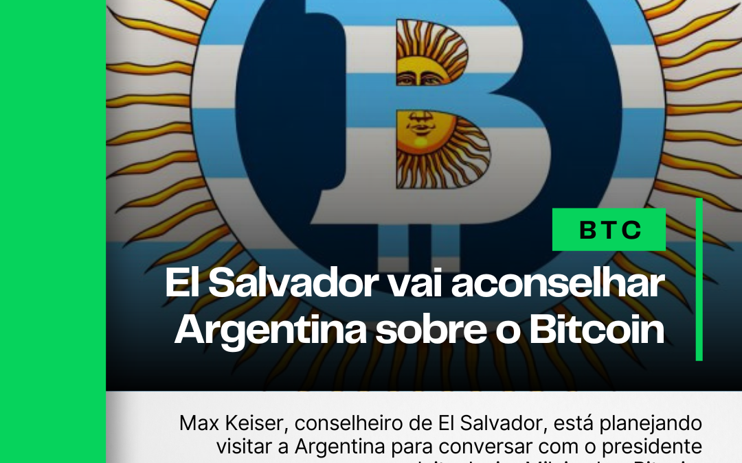 El Salvador vai aconselhar Argentina sobre o Bitcoin