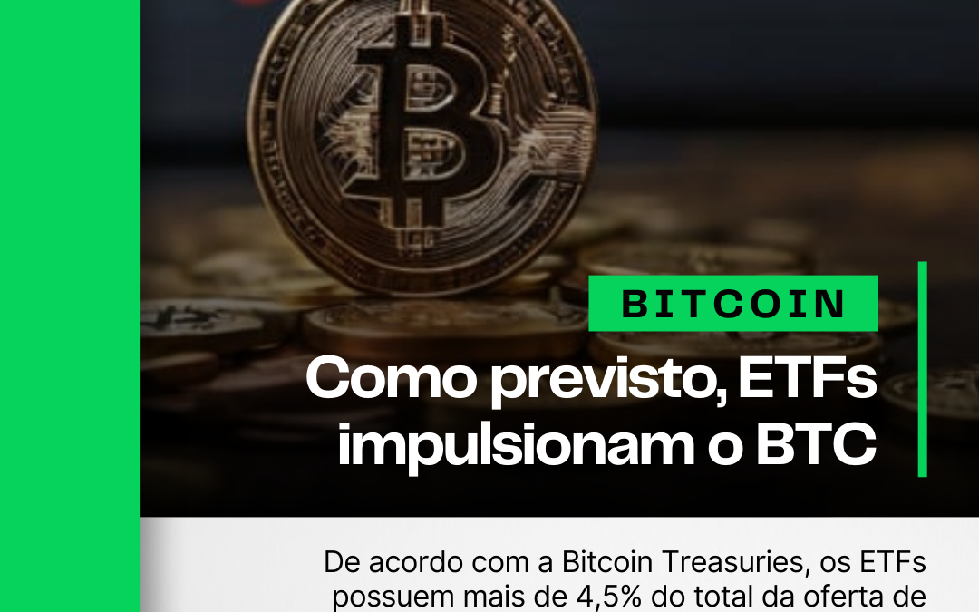 Como previsto, ETFs impulsionam o Bitcoin 