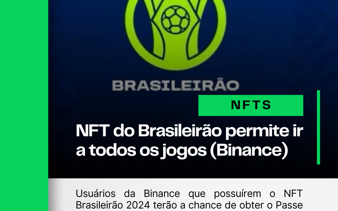 NFT do Brasileirão pode te dar acesso a todos os jogos do Campeonato