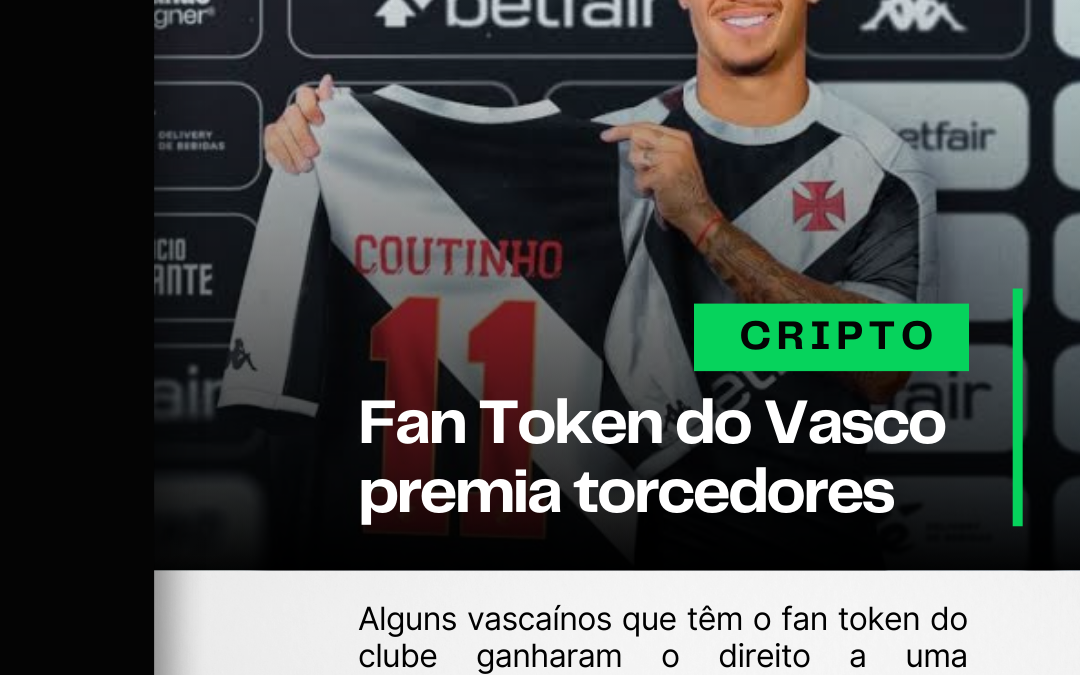 Fan Token do Vasco premia torcedores em apresentação de estrela