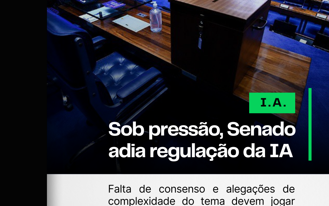 Sob pressão, Senado adia projeto de regulação da IA