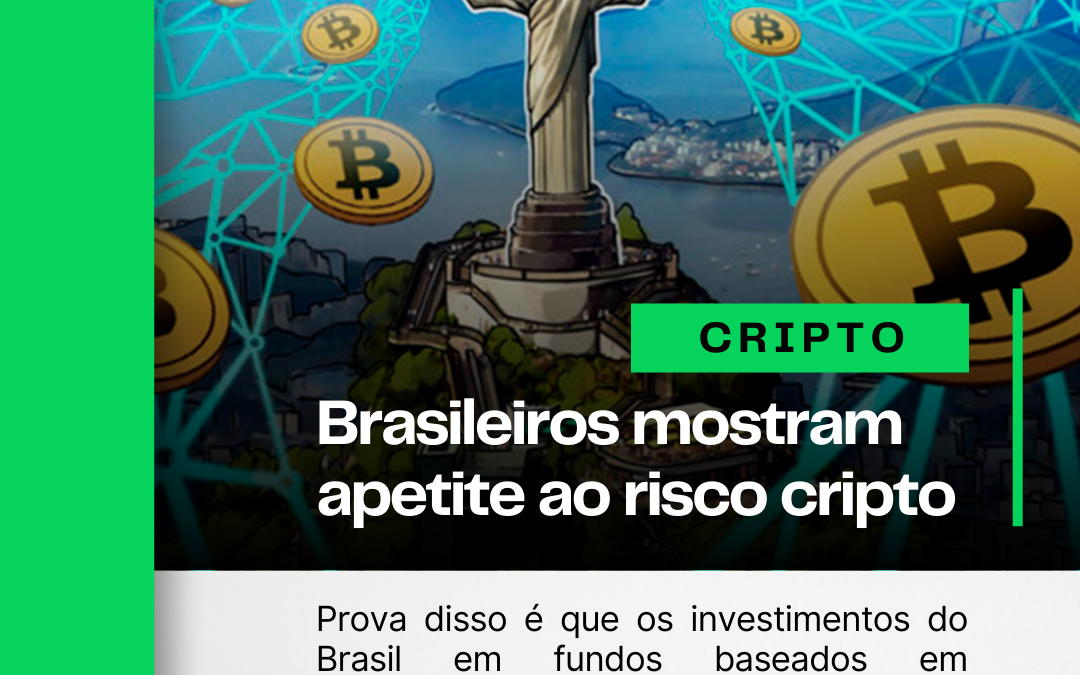 Brasileiros mostram apetite ao risco com criptomoedas 