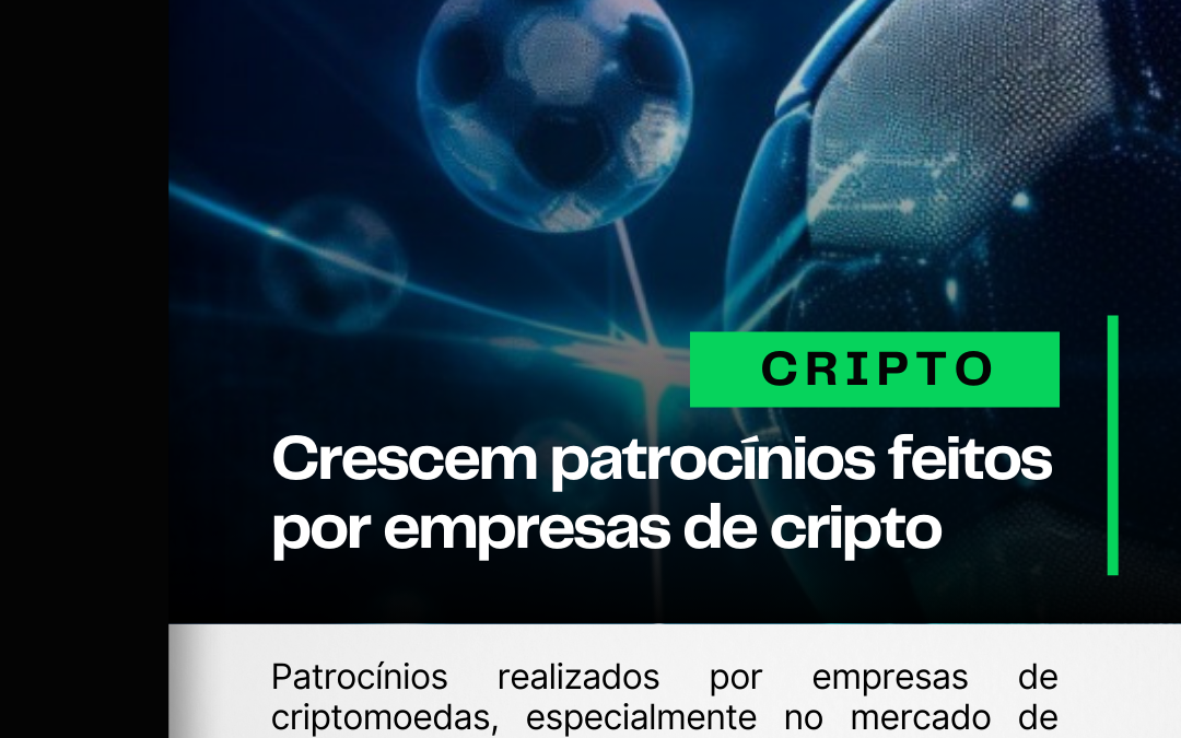 Crescem patrocínios feitos por empresas de cripto