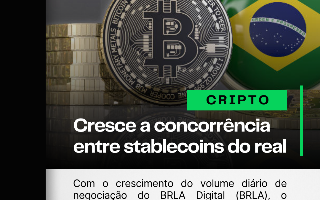 Cresce a concorrência entre stablecoins lastreadas no real 