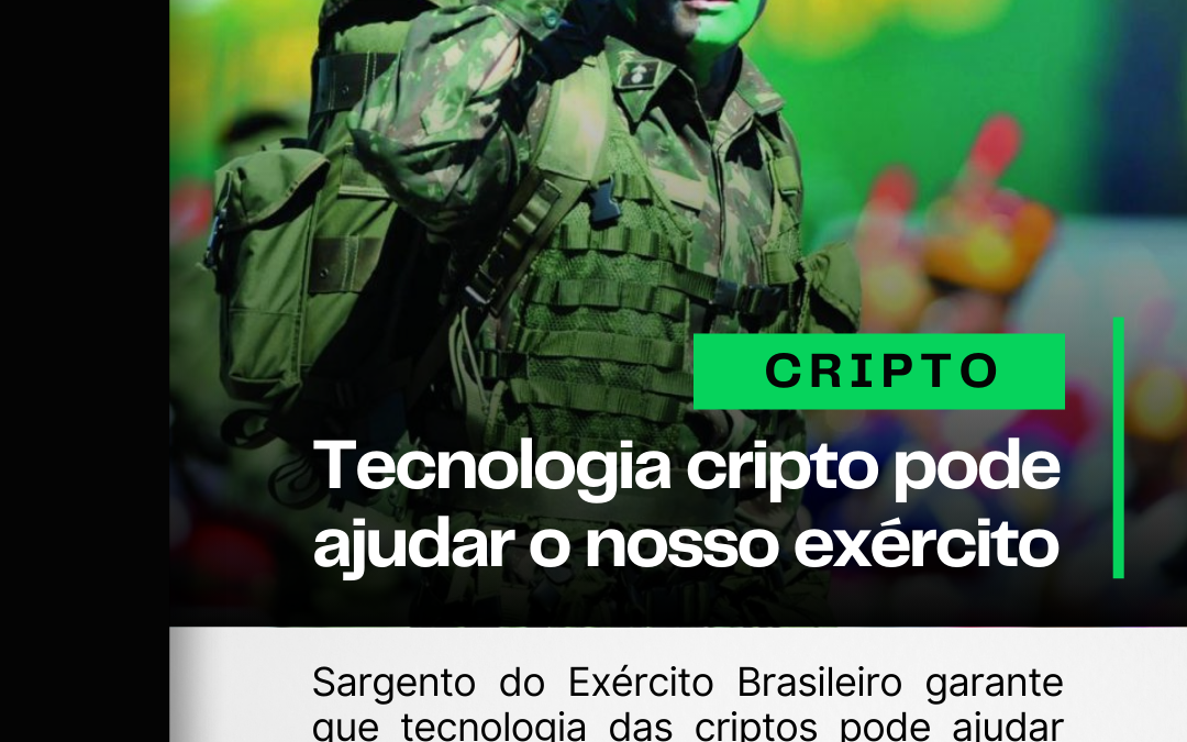 Tecnologia cripto pode ajudar o nosso exército