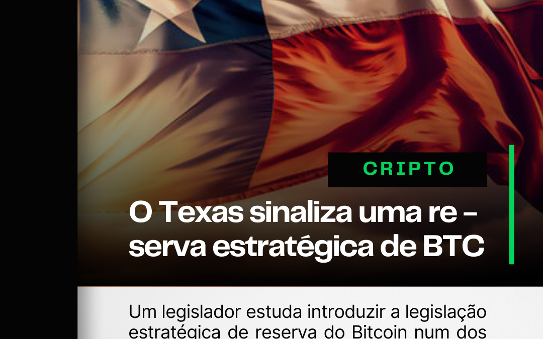 O Texas sinaliza uma reserva estratégica de Bitcoin