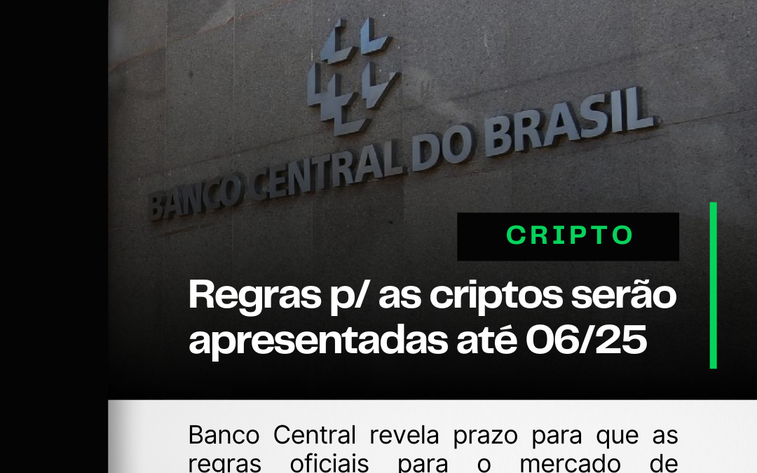 Regras para o mercado cripto serão apresentadas até junho de 2025